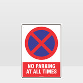 Customized Hazard Signs,Prohibition No Parking At All Times Sign